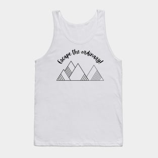 Escape the ordinary Tank Top